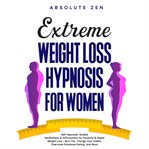 Extreme weight loss hypnosis for women cover image