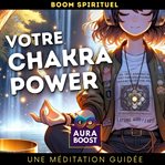 Votre Chakra Power cover image