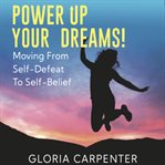 Power Up Your Dreams cover image