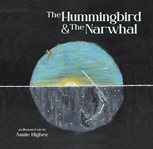 The Hummingbird & the Narwhal cover image