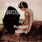 Mowgli's Brothers cover image