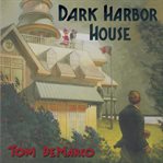 Dark Harbor House cover image