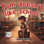 Tom Doesn't Like School cover image