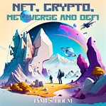 NFT, Crypto, Metaverse, and DeFi cover image