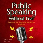 Public Speaking Without Fear cover image
