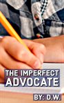 The Imperfect Advocate cover image