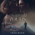 Vengefully Yours cover image