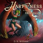 Harpyness Is Only Skin Deep cover image