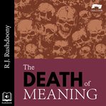 The Death of Meaning cover image