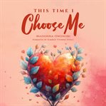 This Time I Choose Me cover image