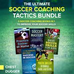The Ultimate Soccer Coaching Tactics Bundle cover image