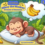 Yawnimals Bedtime Stories : Mikey the Monkey cover image