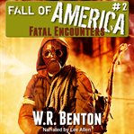 Fatal Encounters : Fall of America cover image