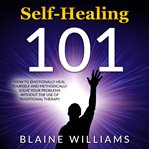 Self Healing 101 cover image