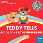 Goldilocks and the Three Bears (Bedtime Stories) cover image