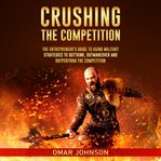 Crushing the Competition cover image