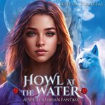 Howl at the Water : Howl cover image