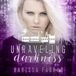Unraveling Darkness cover image