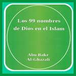 "Los 99 nombres de Dios en el Islam" cover image