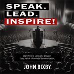 Speak. Lead. Inspire! cover image