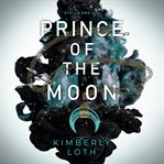 Prince of the Moon : Stella and Sol cover image