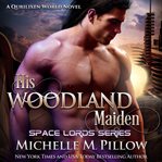 His Woodland Maiden cover image