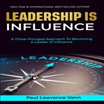 Leadership Is Influence cover image