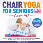 Chair Yoga for Seniors Over 60 cover image
