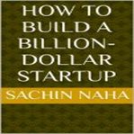 How to Build a Billion-Dollar Startup cover image