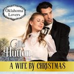 A wife by Christmas. Oklahoma lovers cover image