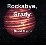 Rockabye, Grady cover image