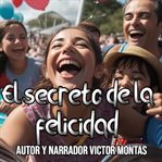 El Secreto de la Felicidad cover image