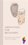 Meditation for beginners. Chemotherapy self help cover image
