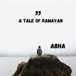 A Tale of Ramayan cover image