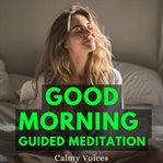 Good Morning Guided Meditation cover image