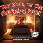 The Story of the Sleeping Wolf cover image