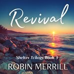 Revival : Shelter Christian Fiction Trilogy cover image