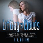 Lifting the Clouds cover image
