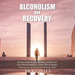 Alcoholism and recovery cover image