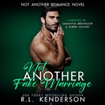 Not another fake marriage cover image