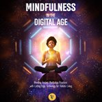 Mindfulness in the Digital Age cover image
