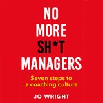 No More Sh*t Managers cover image