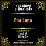 Resumen Y Analisis : Eva Luna cover image