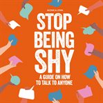 Stop Being Shy cover image