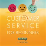 Customer service for beginners cover image