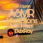 ASMR affirmations. Positive & happy cover image