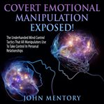 Covert emotional manipulation exposed! cover image