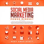 Social Media Marketing Power Mindset cover image
