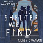 The Shelter We Find cover image