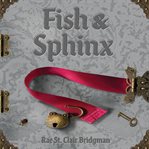 Fish & Sphinx cover image